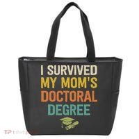 I Survived My Moms Doctoral Degree Doctorate Graduation Tote Bag thumb 0