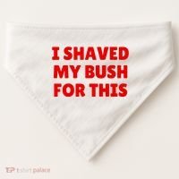 I Shaved My Bush For This Funny Pool Party USA-Made Doggie Bandana thumb 0