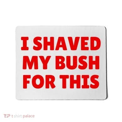 I Shaved My Bush For This Funny Pool Party Mousepad