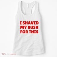 I Shaved My Bush For This Funny Pool Party Women's Tank Top thumb 0