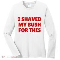 I Shaved My Bush For This Funny Pool Party Women's Long Sleeve Shirt thumb 0