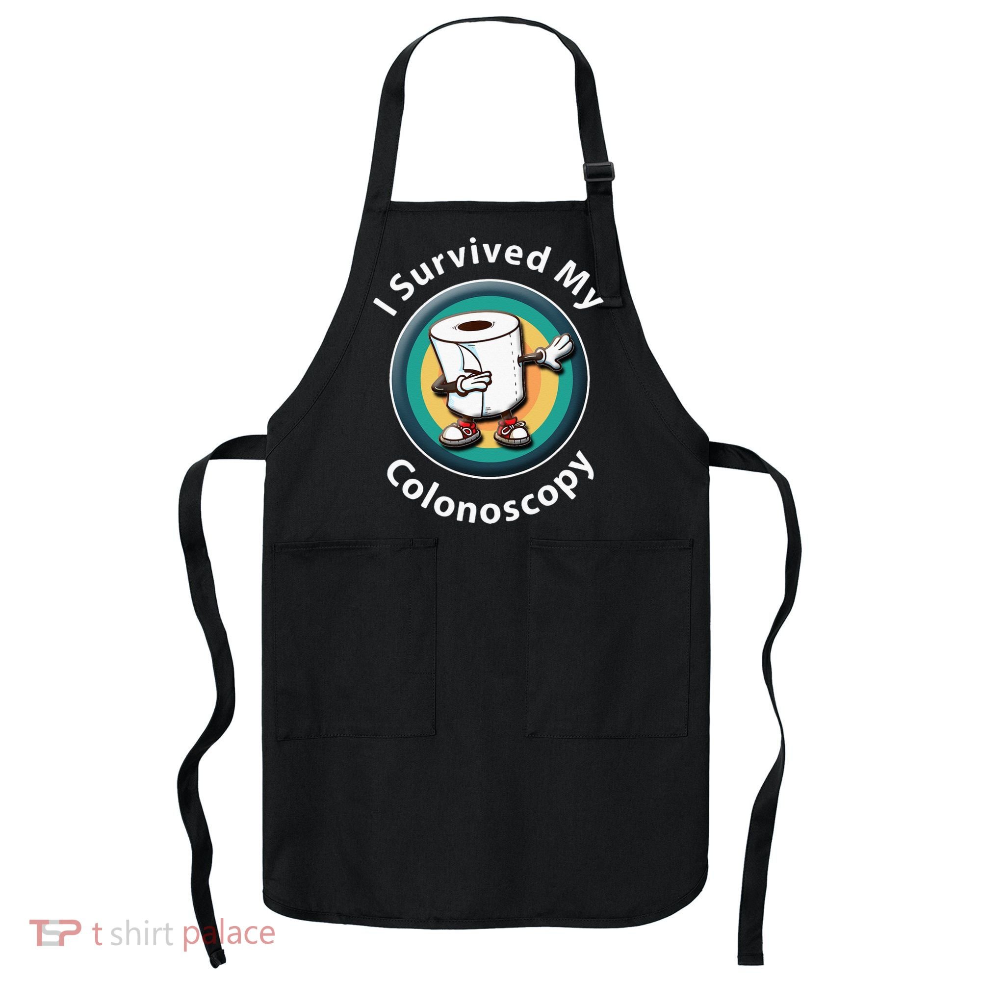 I Survived My Colonoscopy Survivor  Funny Hospital Patient  Apron