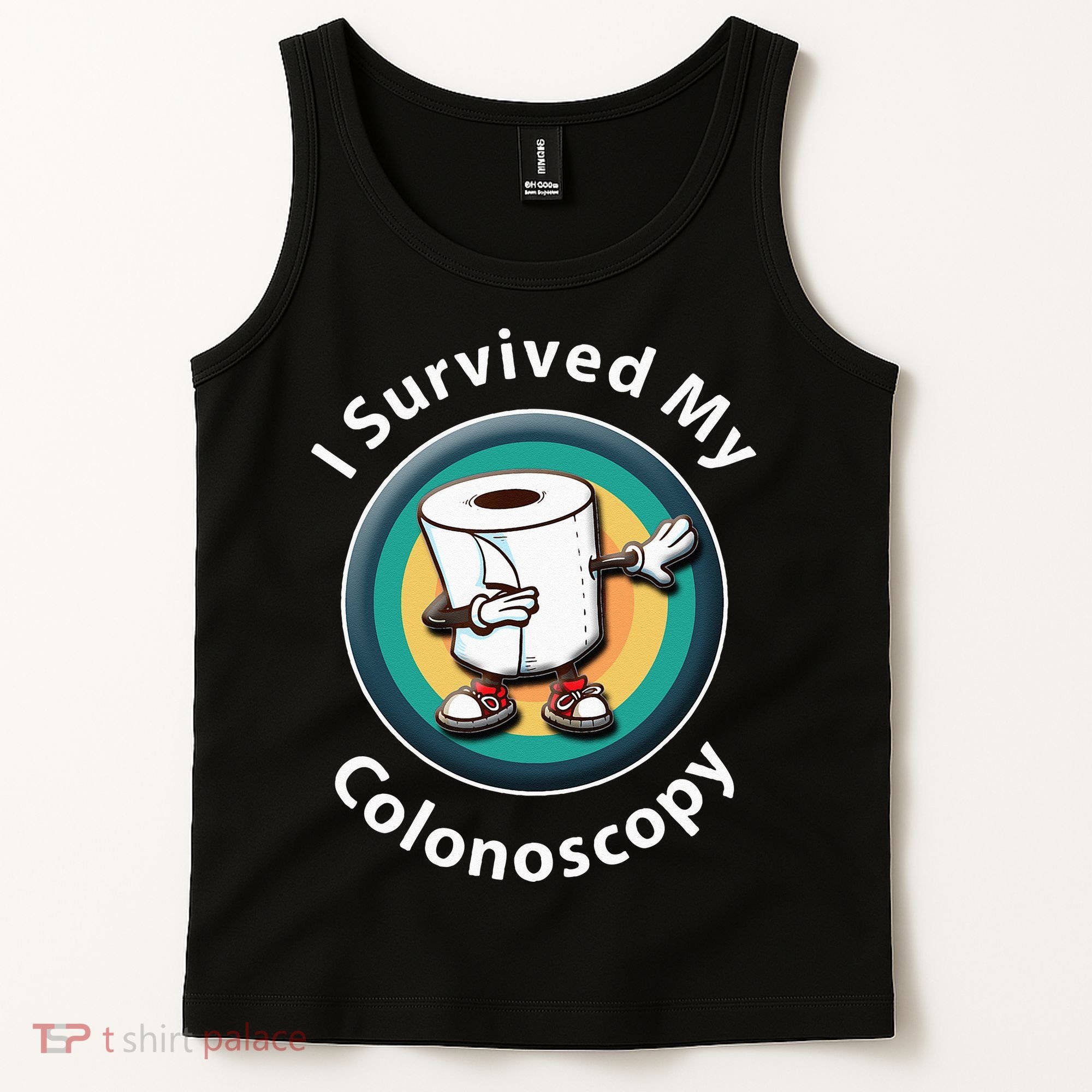 I Survived My Colonoscopy Survivor  Funny Hospital Patient  Tank Top