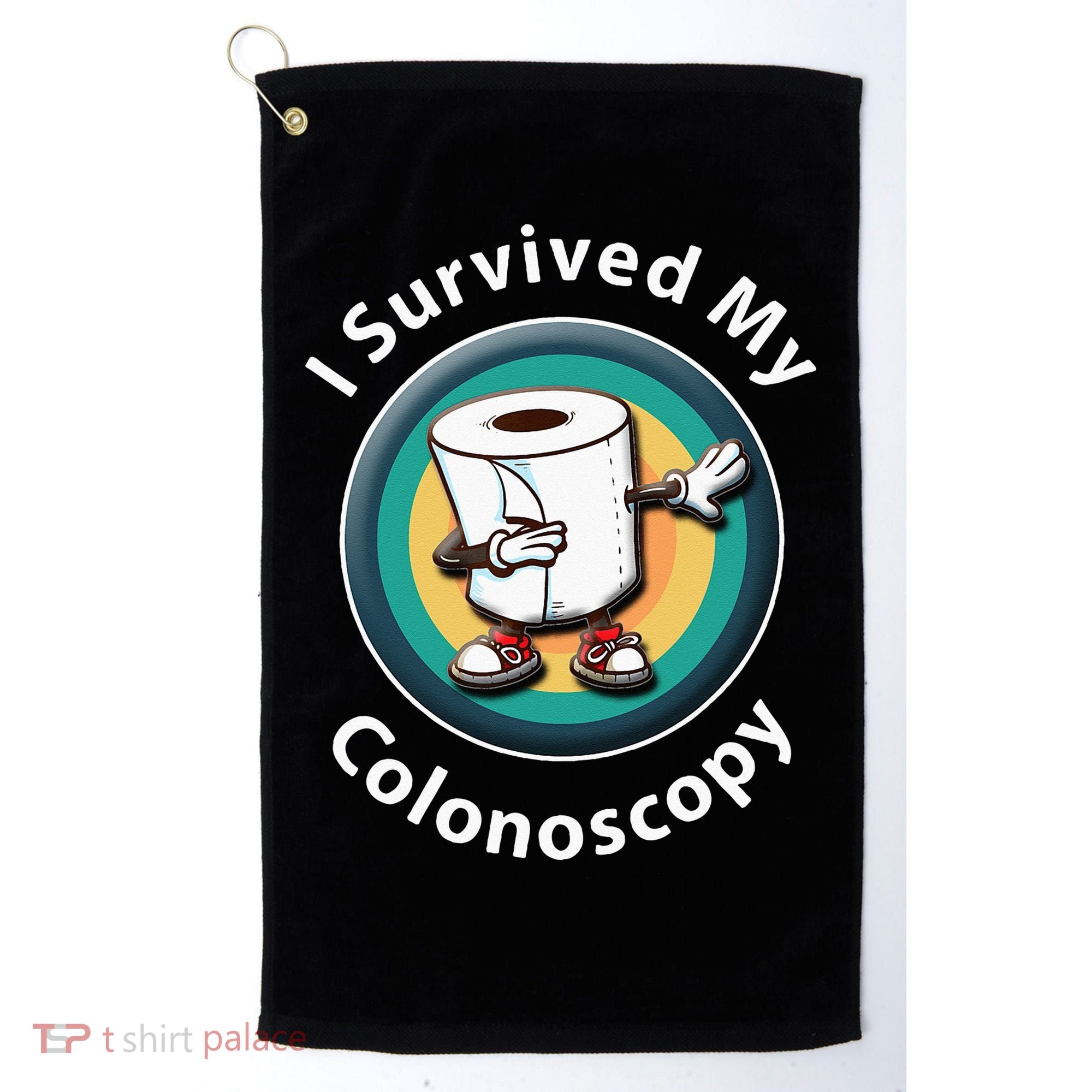 I Survived My Colonoscopy Survivor  Funny Hospital Patient  Golf Towel
