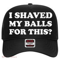 I Shaved My Balls For This Hat thumb 0