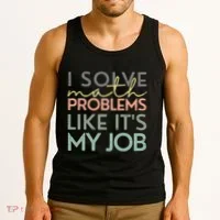 I Solve Math Problems Like ItS My Job Funny Back To School Tank Top thumb 3