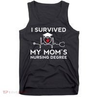 I Survived My Moms Nursing Degree Proud Son Daughter Nurse Tank Top thumb 0