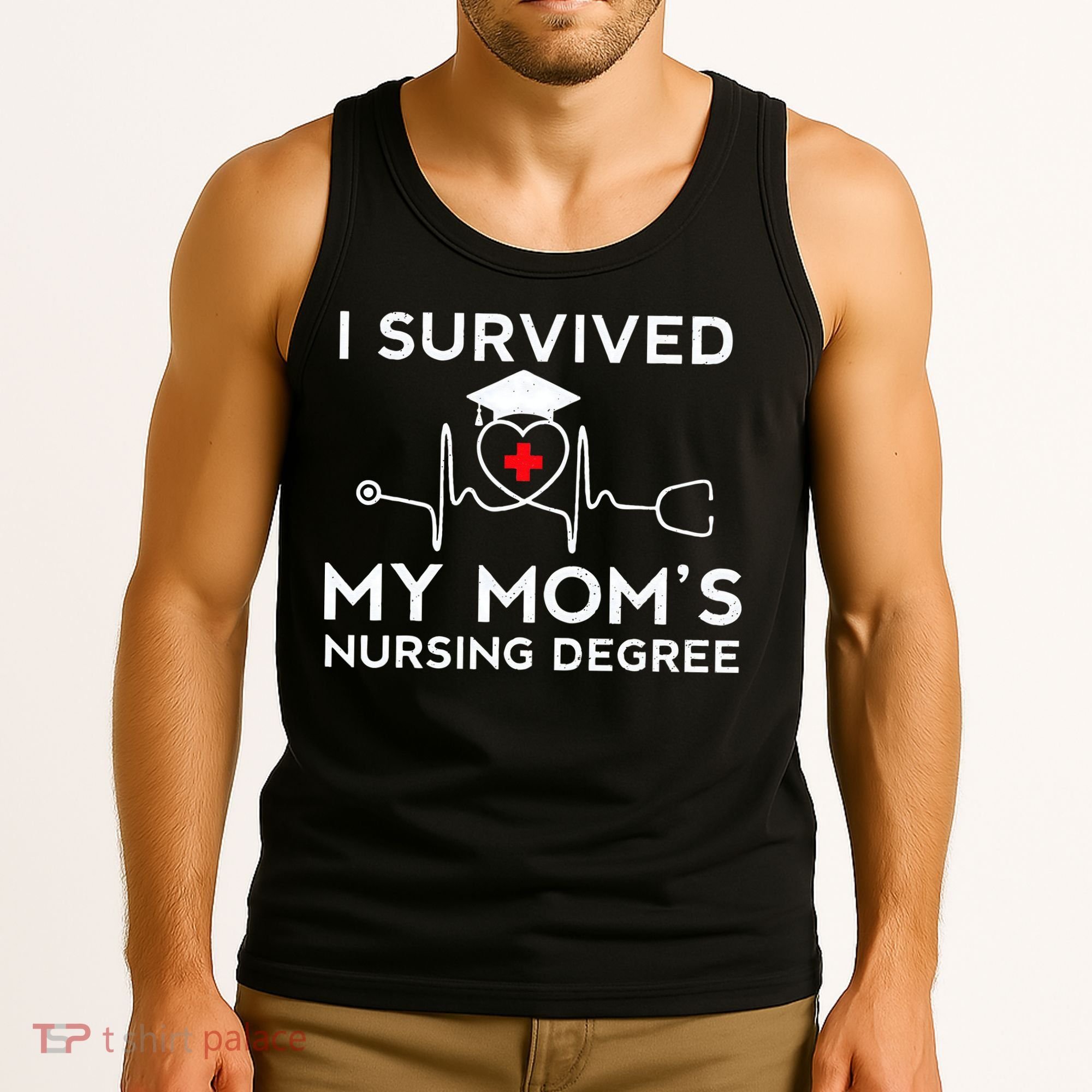 I Survived My Moms Nursing Degree Proud Son Daughter Nurse Tank Top