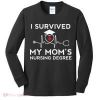 I Survived My Moms Nursing Degree Proud Son Daughter Nurse Kids Long Sleeve Shirt thumb 0