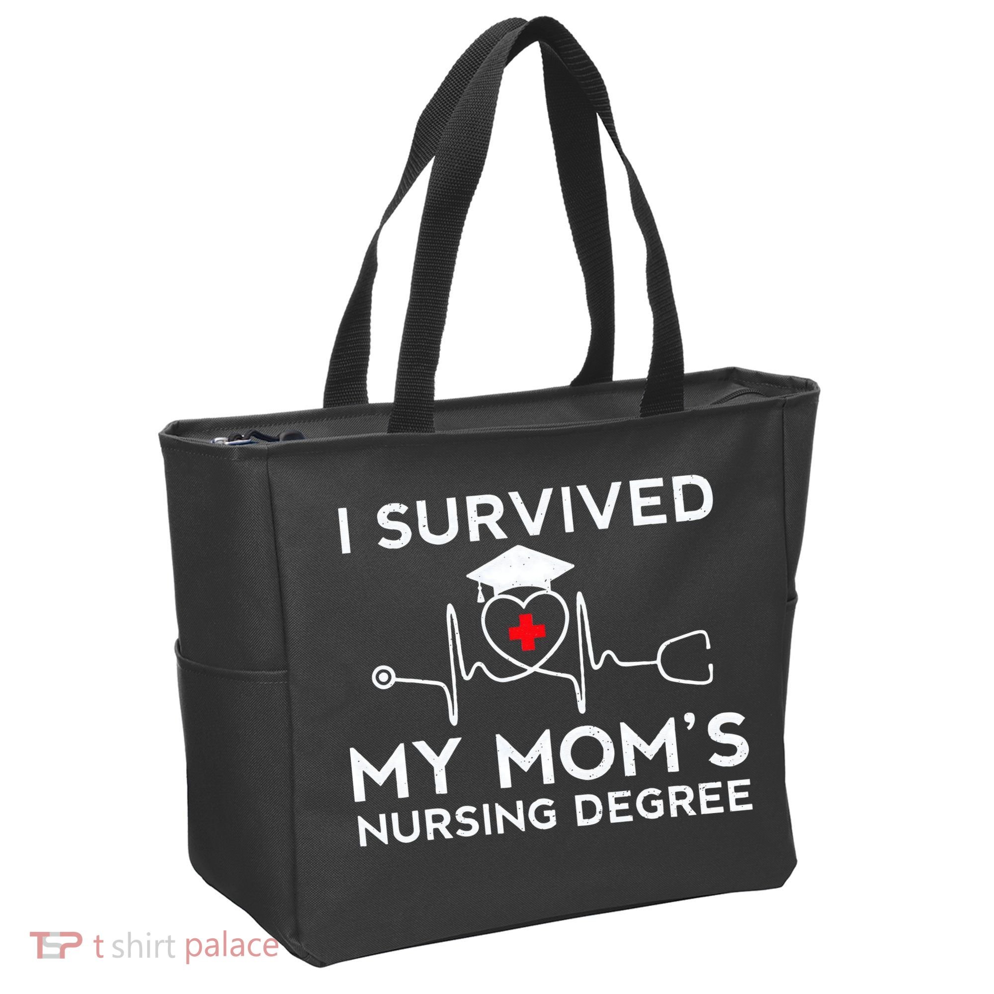 I Survived My Moms Nursing Degree Proud Son Daughter Nurse Tote Bag