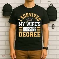 I Survived My Wife’s Nursing Degree CNA LPN Nurse T-Shirt thumb 6