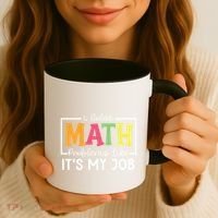 I Solve Math Problems Like ItS My Job Funny Back To School Meaningful Gift Coffee Mug thumb 3