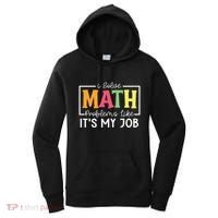 I Solve Math Problems Like ItS My Job Funny Back To School Meaningful Gift Women's Hoodie thumb 0