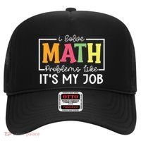 I Solve Math Problems Like ItS My Job Funny Back To School Meaningful Gift Hat thumb 0