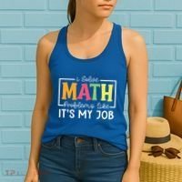 I Solve Math Problems Like ItS My Job Funny Back To School Meaningful Gift Women's Tank Top thumb 2