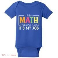 I Solve Math Problems Like ItS My Job Funny Back To School Meaningful Gift Baby Bodysuit thumb 0