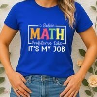 I Solve Math Problems Like ItS My Job Funny Back To School Meaningful Gift Women's T-Shirt thumb 2