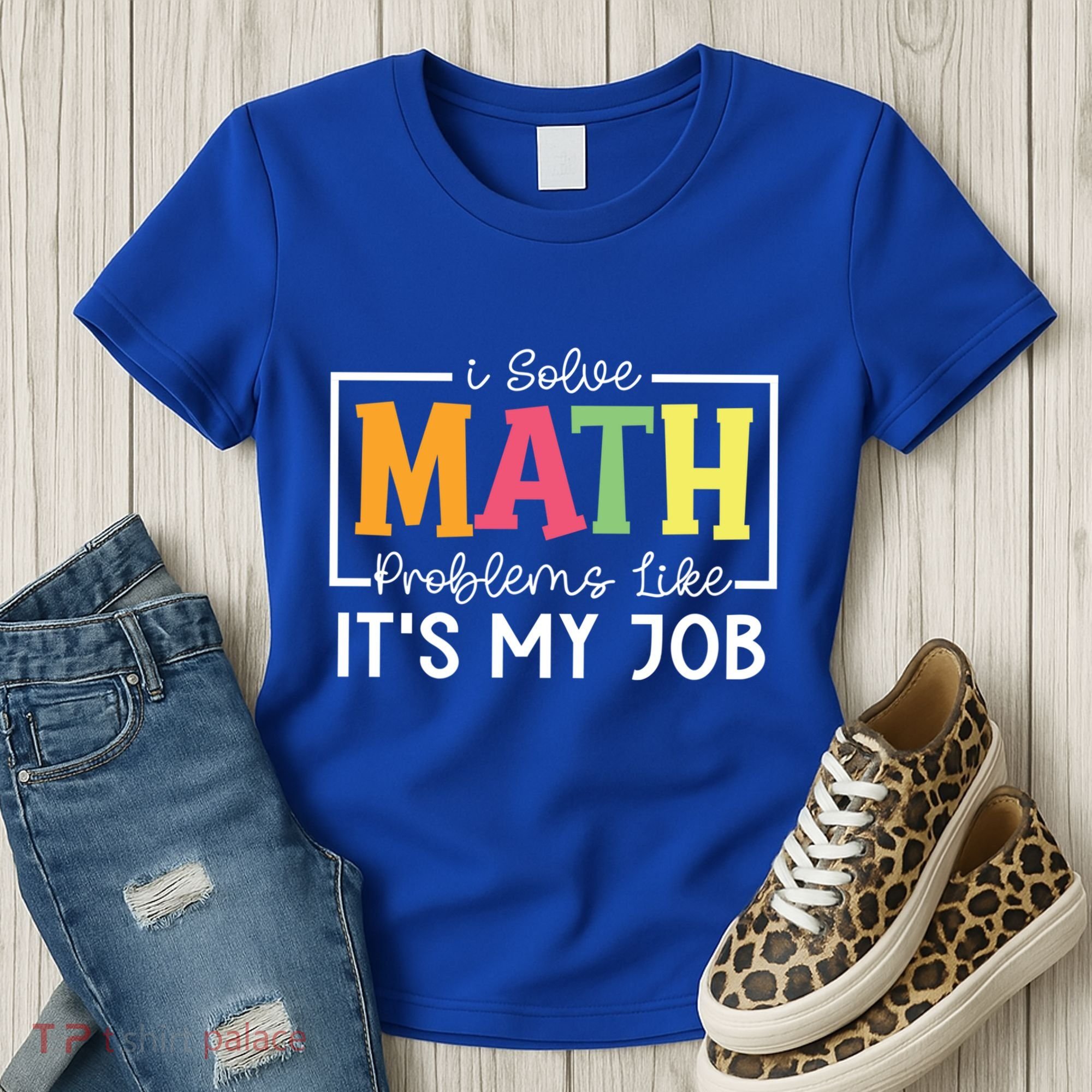 I Solve Math Problems Like ItS My Job Funny Back To School Meaningful Gift Women's T-Shirt
