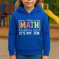 I Solve Math Problems Like ItS My Job Funny Back To School Meaningful Gift Kids Hoodie thumb 3
