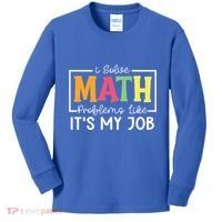 I Solve Math Problems Like ItS My Job Funny Back To School Meaningful Gift Kids Long Sleeve Shirt thumb 0