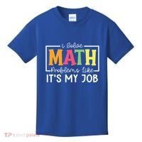 I Solve Math Problems Like ItS My Job Funny Back To School Meaningful Gift Kids T-Shirt thumb 0
