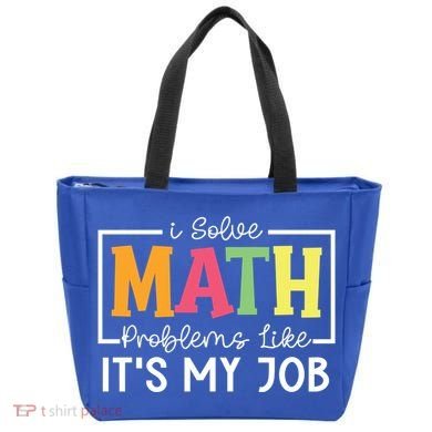 I Solve Math Problems Like ItS My Job Funny Back To School Meaningful Gift Tote Bag
