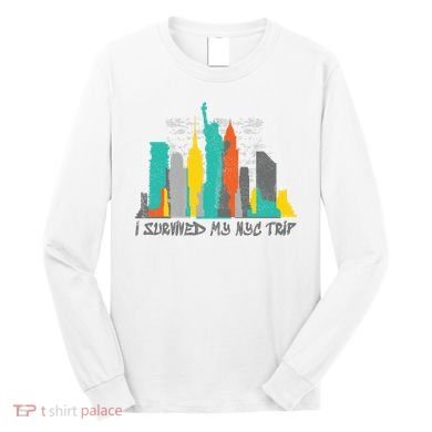 I Survived My Nyc Trip Long Sleeve Shirt