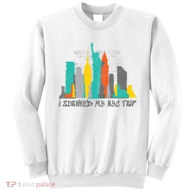 I Survived My Nyc Trip Sweatshirt