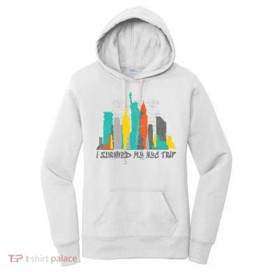 I Survived My Nyc Trip Women's Hoodie