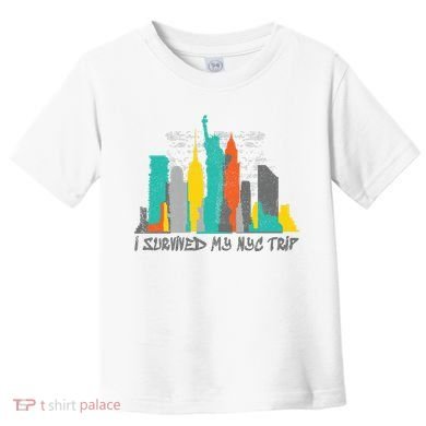 I Survived My Nyc Trip Toddler T-Shirt