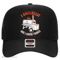 I Smoke Meat And I Know Things Funny BBQ Texas TX Hat thumb 0