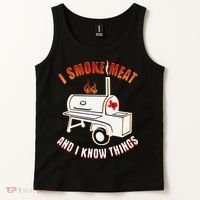 I Smoke Meat And I Know Things Funny BBQ Texas TX Tank Top thumb 2