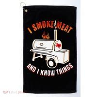 I Smoke Meat And I Know Things Funny BBQ Texas TX Golf Towel thumb 0