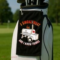 I Smoke Meat And I Know Things Funny BBQ Texas TX Golf Towel thumb 2