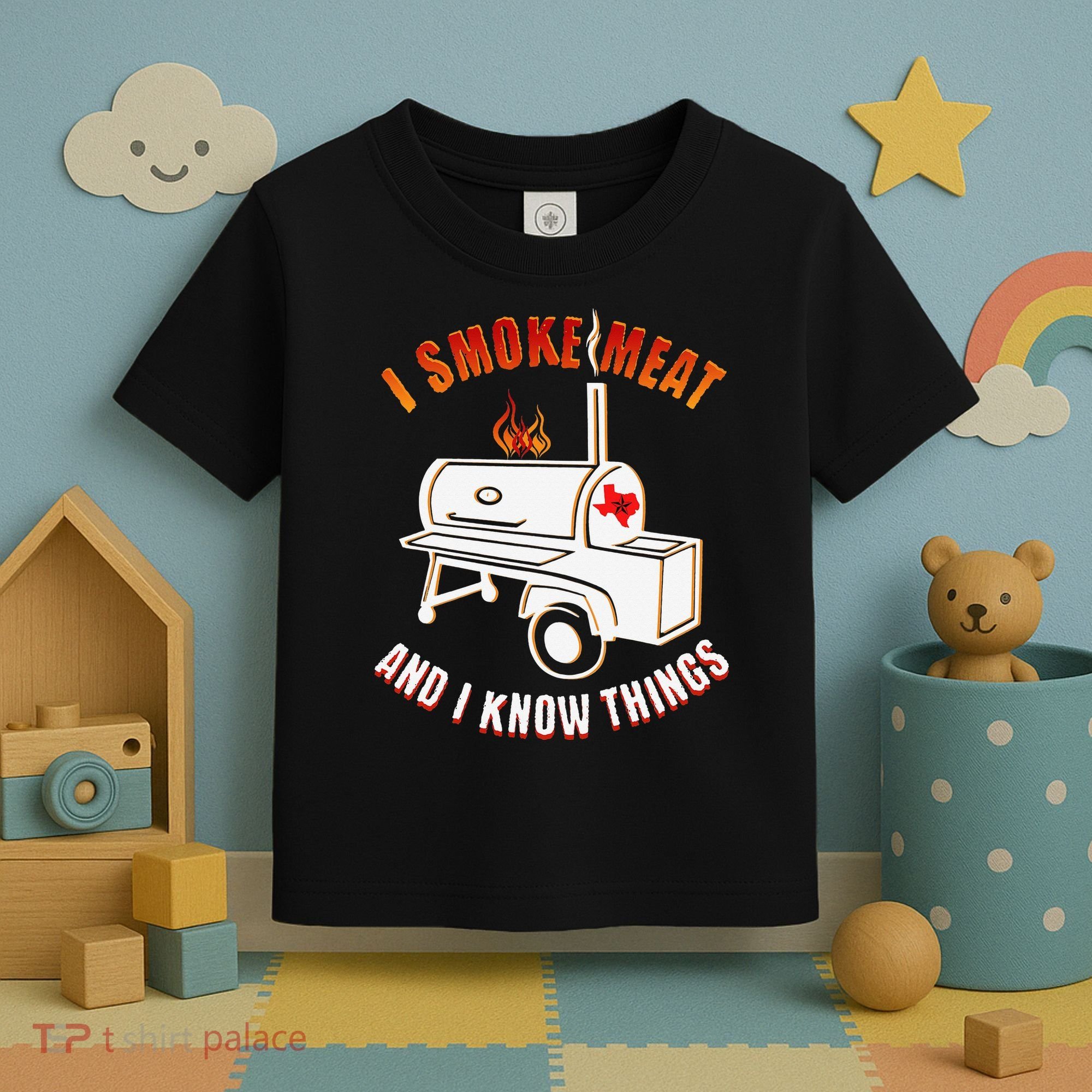 I Smoke Meat And I Know Things Funny BBQ Texas TX Toddler T-Shirt
