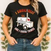 I Smoke Meat And I Know Things Funny BBQ Texas TX Women's T-Shirt thumb 2