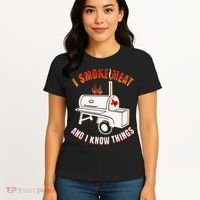 I Smoke Meat And I Know Things Funny BBQ Texas TX Women's T-Shirt thumb 4