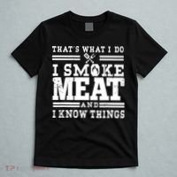 I Smoke Meat And I Know Things Funny BBQ Chef Grill Dad T-Shirt thumb 5