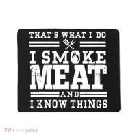 I Smoke Meat And I Know Things Funny BBQ Chef Grill Dad Mousepad thumb 0