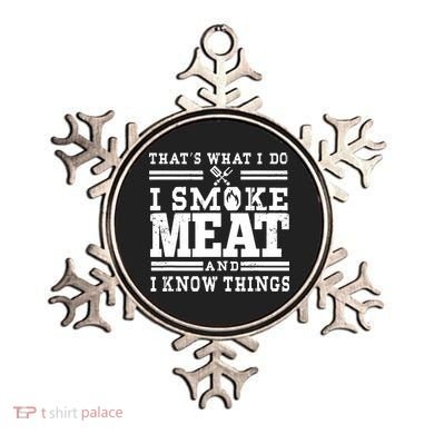 I Smoke Meat And I Know Things Funny BBQ Chef Grill Dad Ornament