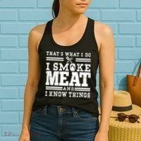 I Smoke Meat And I Know Things Funny BBQ Chef Grill Dad Women's Tank Top thumb 2