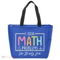 I Solve Math Problems Like ItS My Job Funny Back To School Gift Tote Bag thumb 0