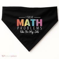 I Solve Math Problems Like ItS My Job Funny Back To School Gift USA-Made Doggie Bandana thumb 0