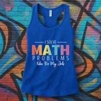 I Solve Math Problems Like ItS My Job Funny Back To School Gift Women's Tank Top thumb 3