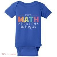 I Solve Math Problems Like ItS My Job Funny Back To School Gift Baby Bodysuit thumb 0