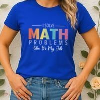 I Solve Math Problems Like ItS My Job Funny Back To School Gift Women's T-Shirt thumb 2