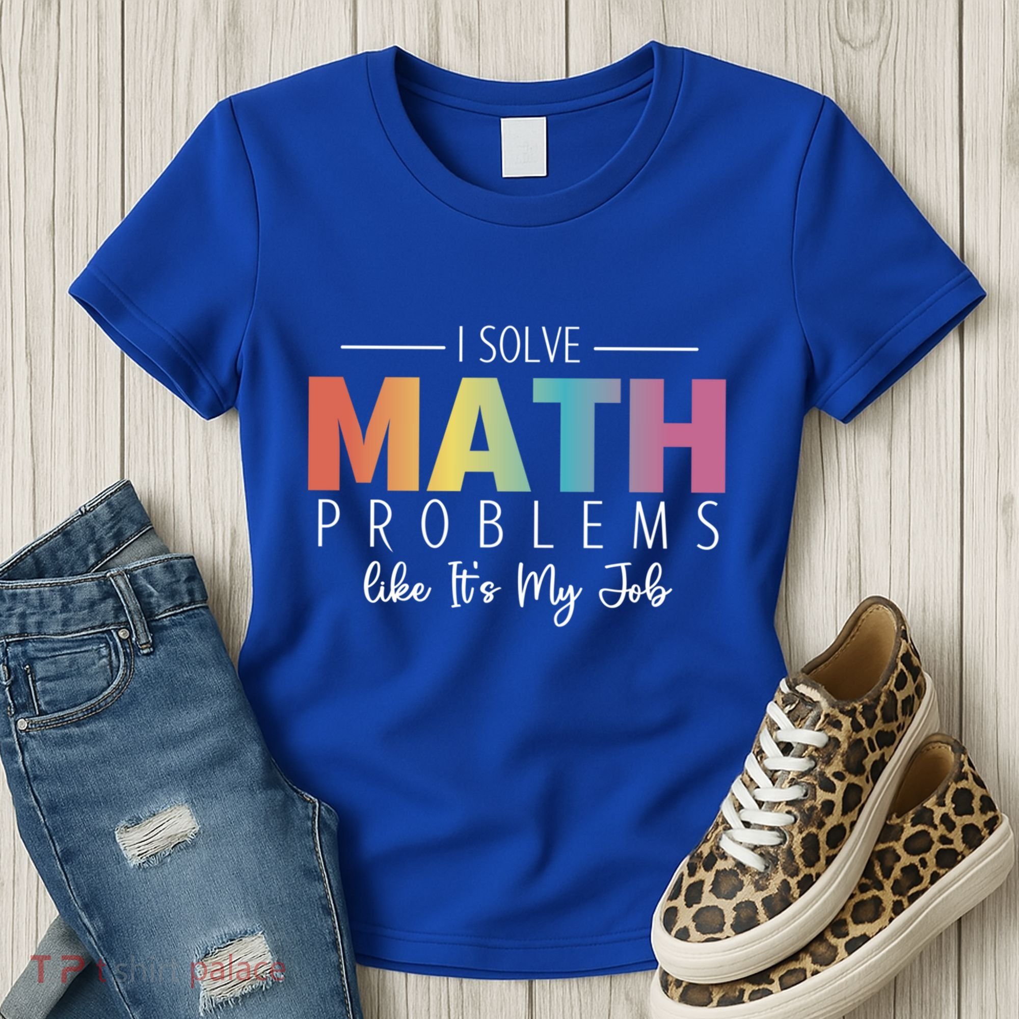 I Solve Math Problems Like ItS My Job Funny Back To School Gift Women's T-Shirt