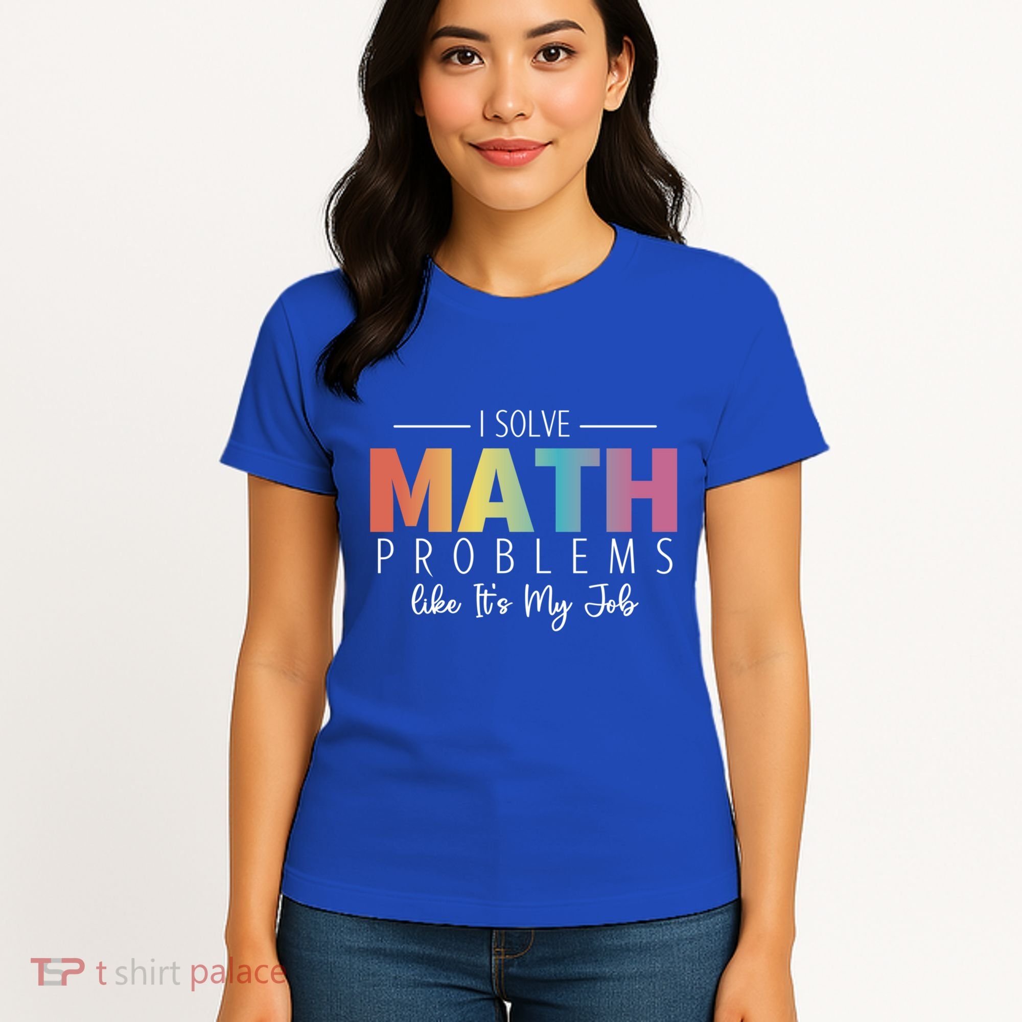 I Solve Math Problems Like ItS My Job Funny Back To School Gift Women's T-Shirt