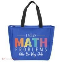 I Solve Math Problems Like ItS My Job Funny Back To School Gift Tote Bag thumb 0