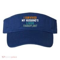 I Survived My HusbandS Liver Transplant Transplant Survivor Gift Visor thumb 0